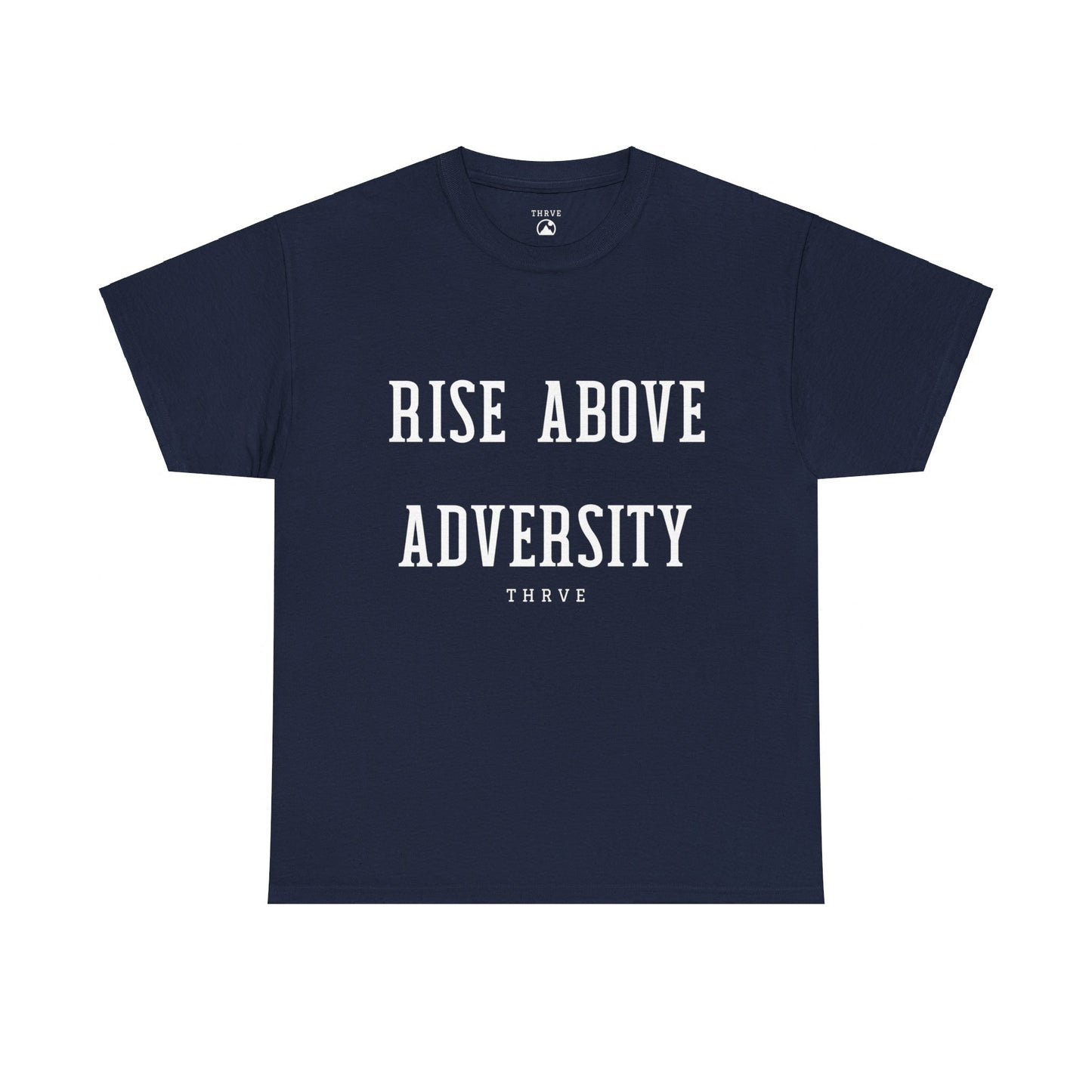 RISE ABOVE ADVERSITY T-SHIRT